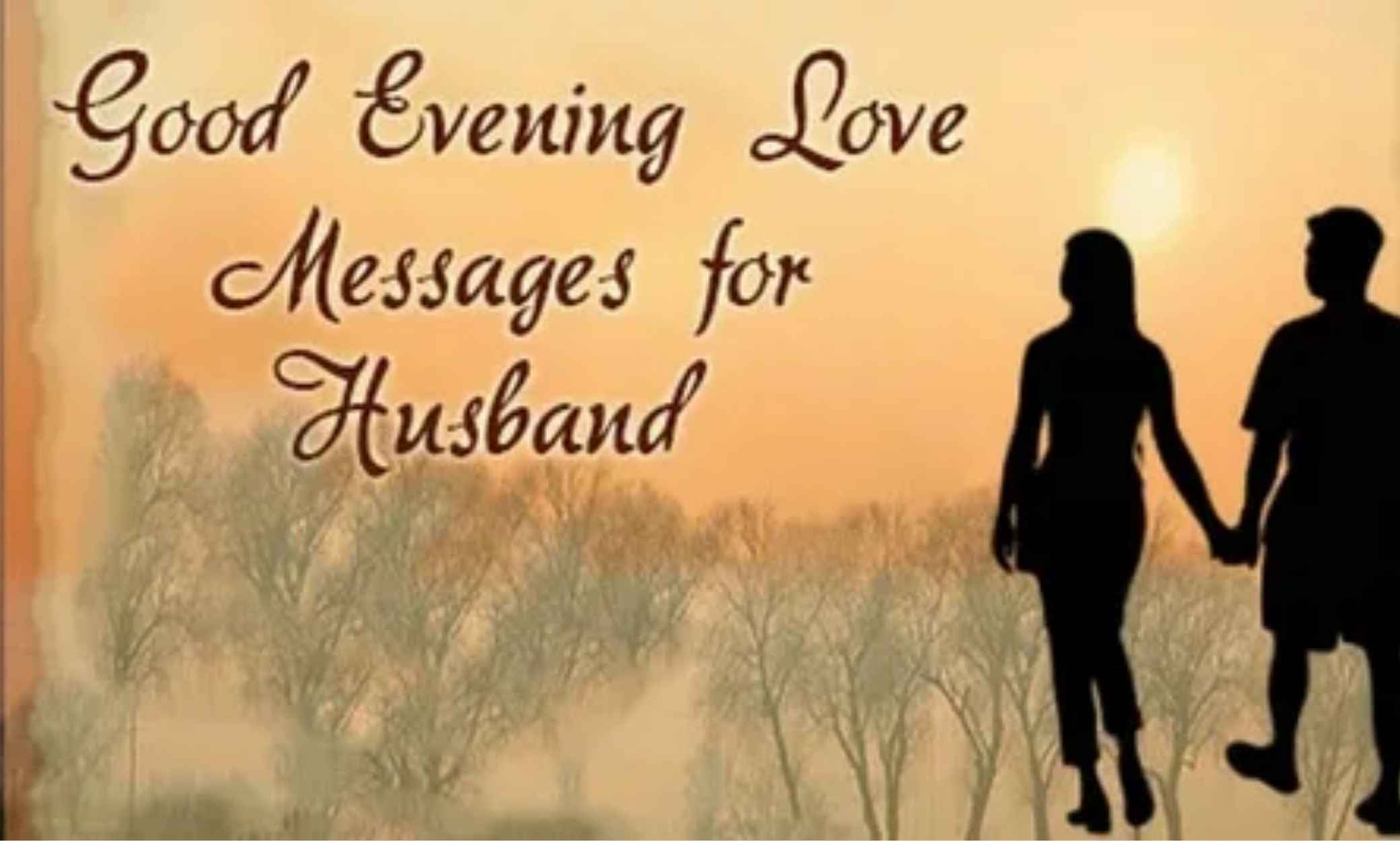 Romantic Good Evening Messages for Husband with Love and Warm Wishes