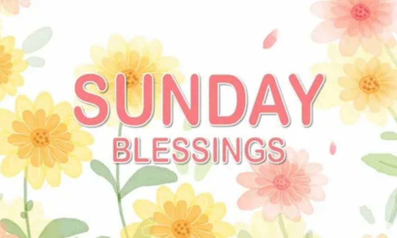 Sunday Blessings heartfelt messages with peaceful morning light symbolizing hope, faith, and spiritual encouragement