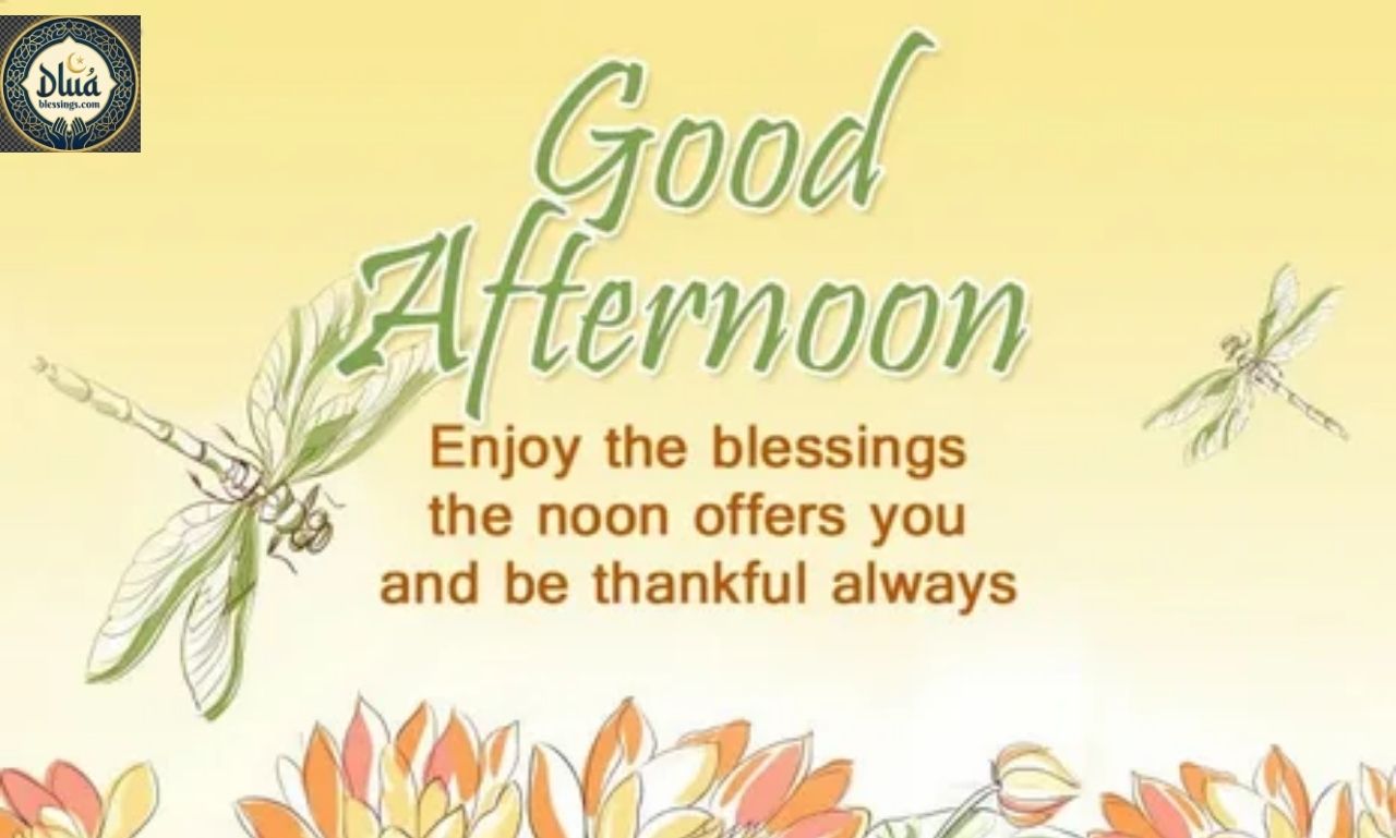 Good Afternoon Blessings: Short Wishes for a Happy Day with uplifting quotes, prayers, and messages for peace, hope, and encouragement