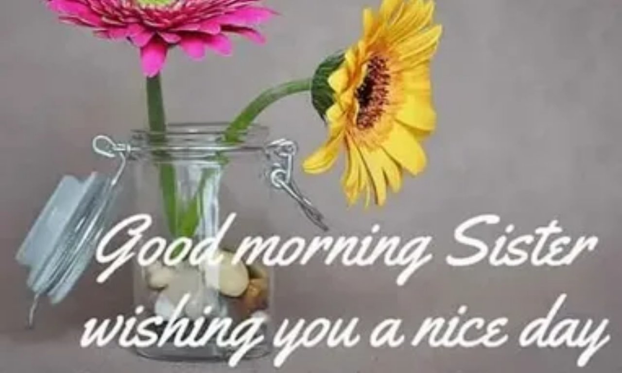 Heartwarming Good Morning Messages for Sister — inspirational image with uplifting quotes, love, and encouragement