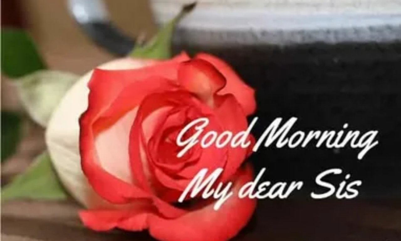 Heartwarming Good Morning Messages for Sister — inspirational image with uplifting quotes, love, and encouragement