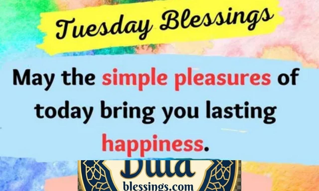 Tuesday Blessings for a Wonderful Day – Cute Images with uplifting quotes, prayer message, and peaceful morning inspiration
