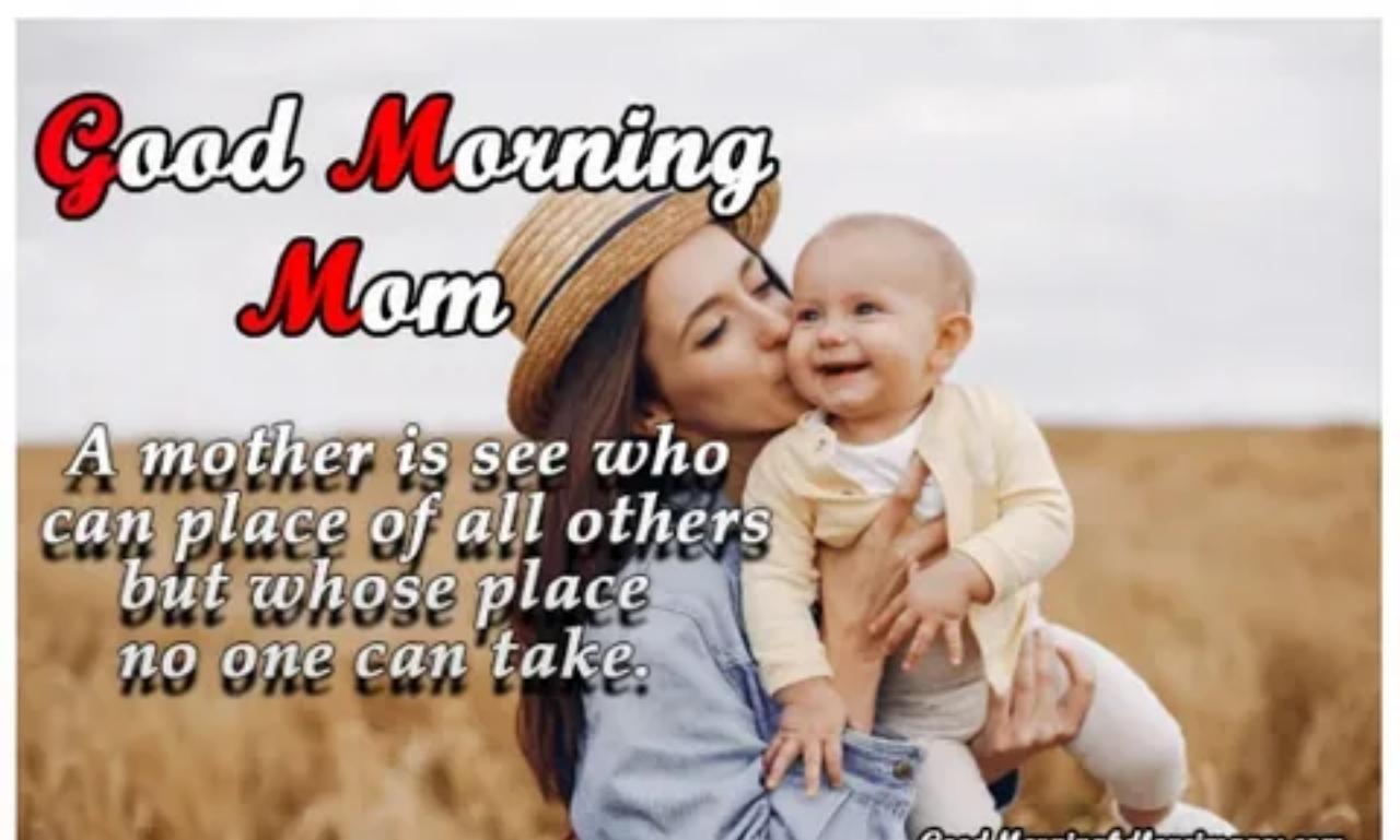 Good morning messages and wishes for moms to start their day with love and happiness