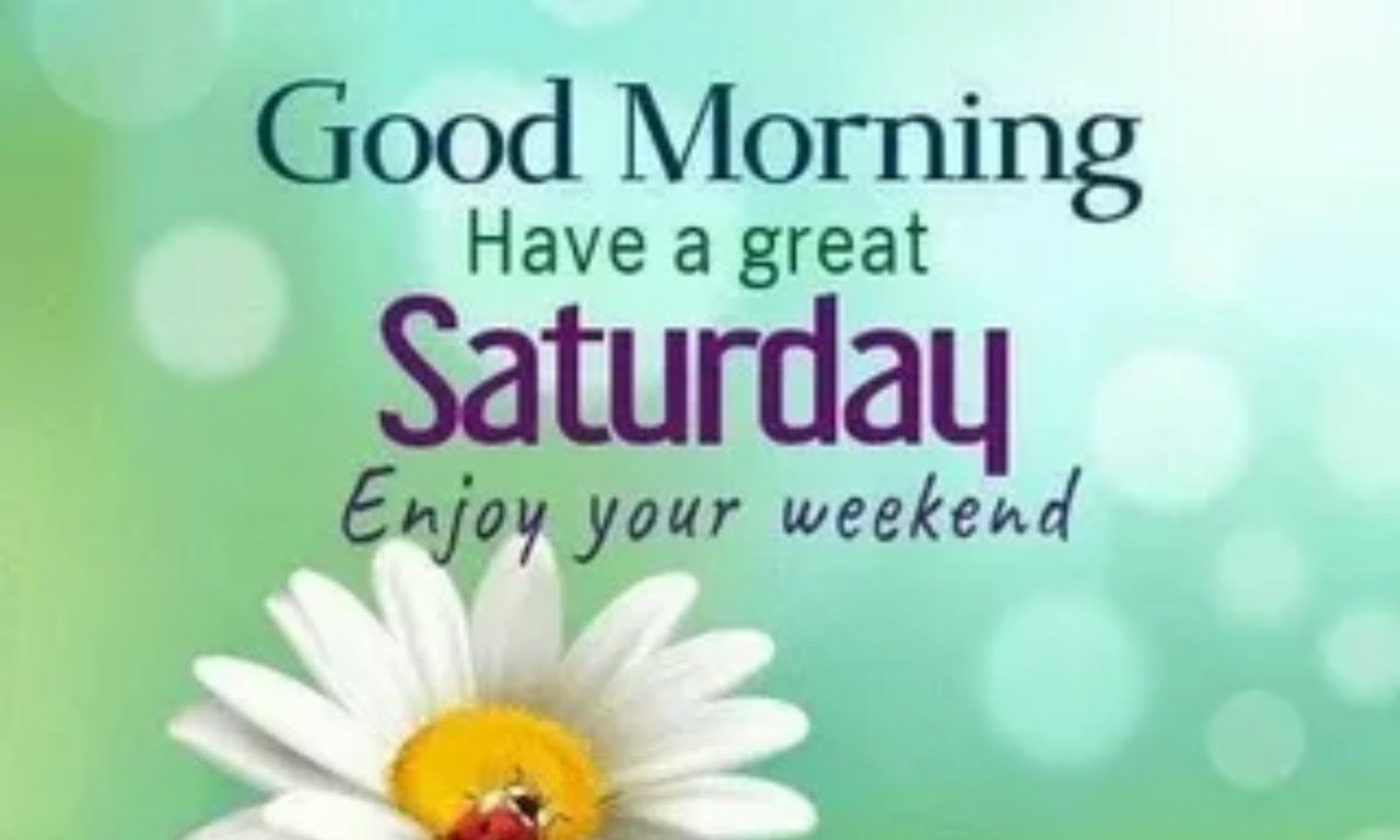 Best good morning and happy Saturday messages with sunrise, coffee, flowers, and inspirational quotes symbolizing hope, faith, and encouragement