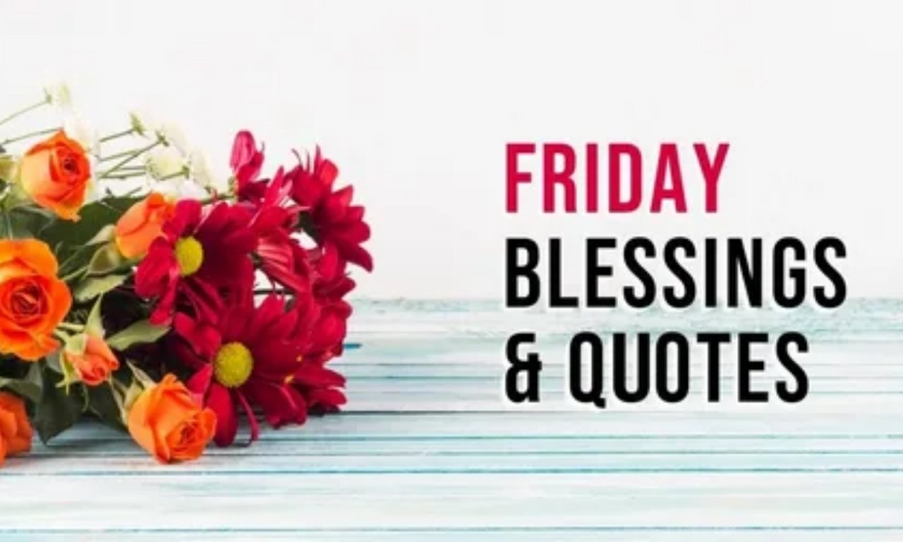 Friday blessings for a happy, peaceful and joyful weekend with uplifting quotes, prayers, and serene weekend imagery