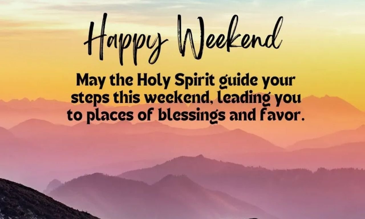 Weekend Saturday Blessings and Quotes to Get Inspired with peaceful sunrise and relaxing weekend vibes
