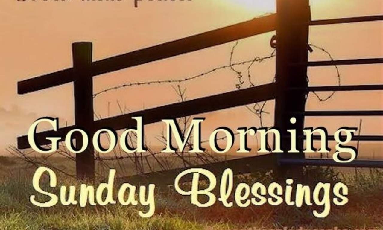 Beautiful Good Morning Sunday Blessings and Prayers with Images featuring inspiring Sunday sunrise, faith, hope, peace, and heartfelt blessings.