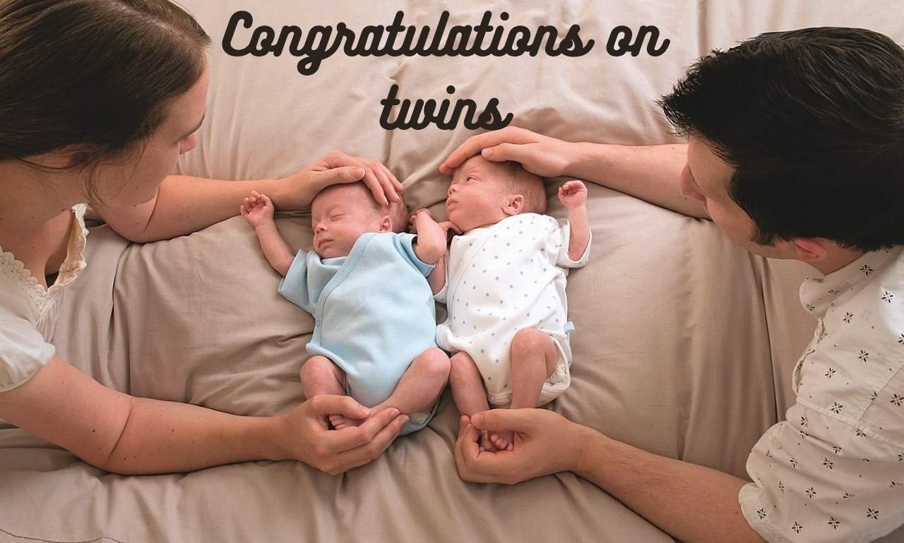 Congratulations on twins with heartfelt wishes, blessings, and joyful messages celebrating the arrival of two precious babies.