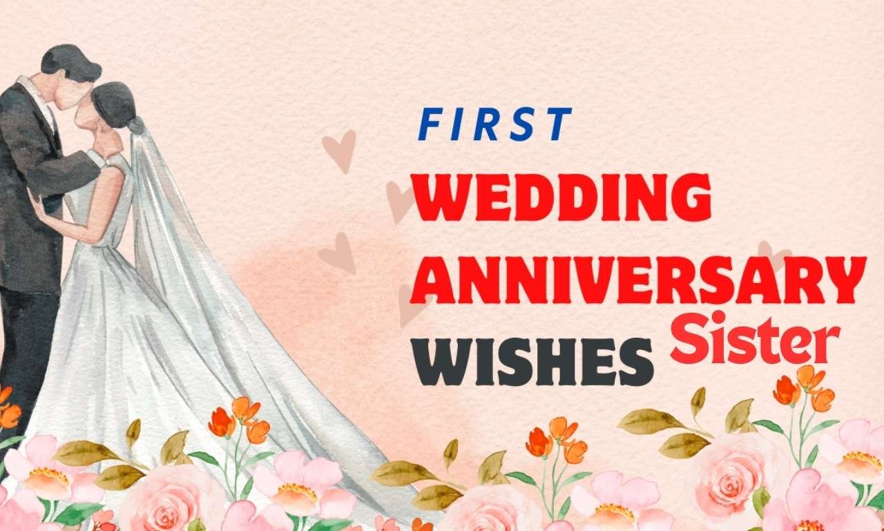 Beautiful floral greeting card featuring heartwarming wedding anniversary wishes for sister with loving blessings and prayers.