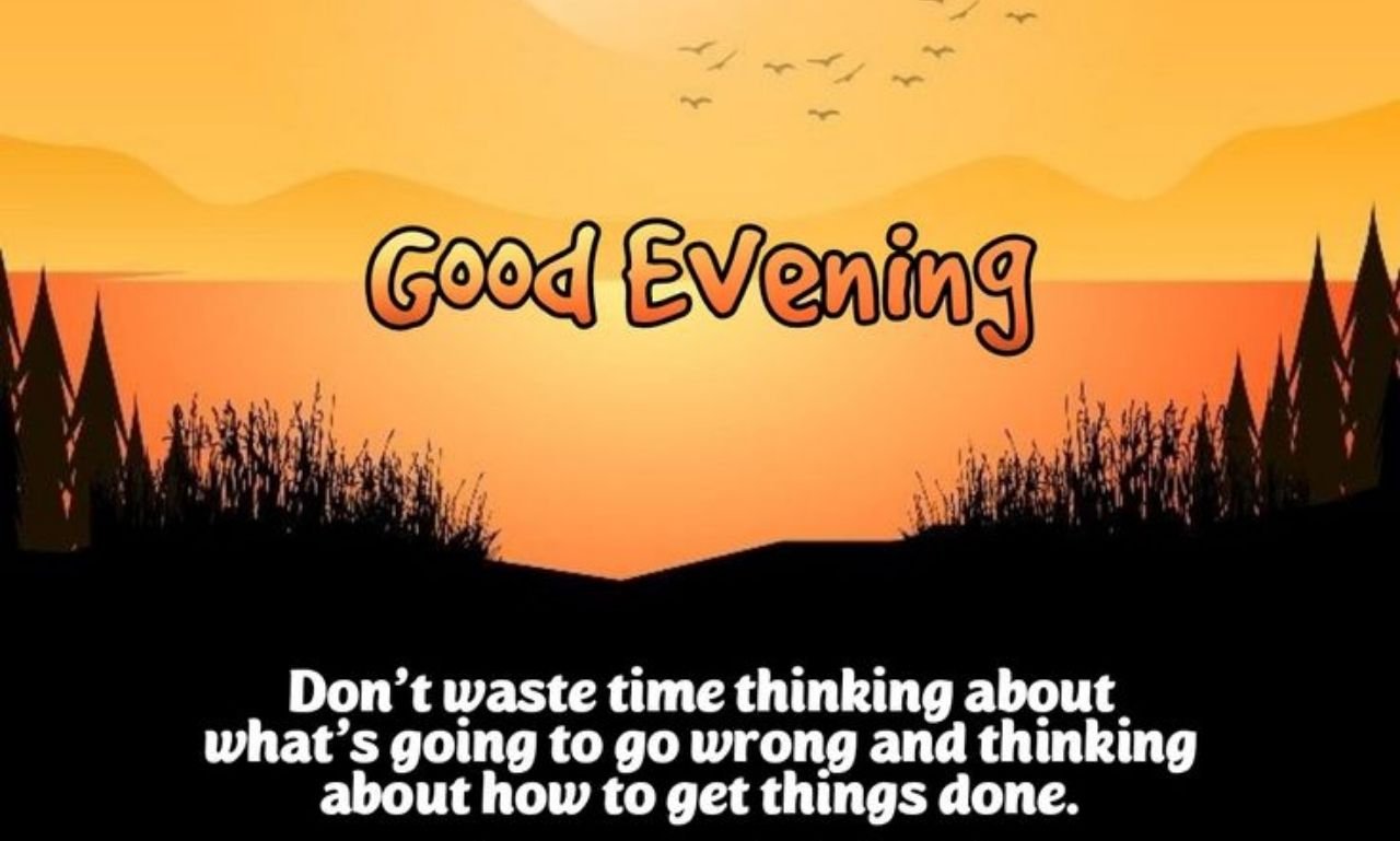 Beautiful Good Evening Blessings Images and Quotes with peaceful sunset, inspirational evening wishes, faith-filled prayers, hope, and encouragement.