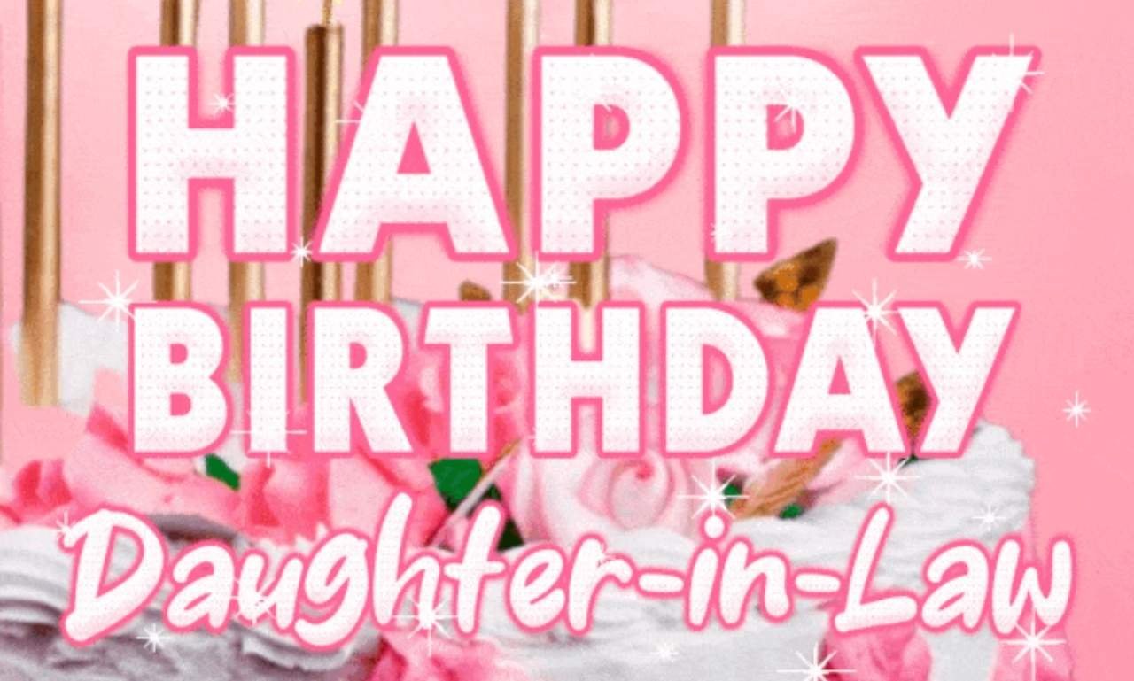 Beautiful birthday celebration featuring heartfelt wishes, flowers, cake, and loving messages for a cherished daughter-in-law.