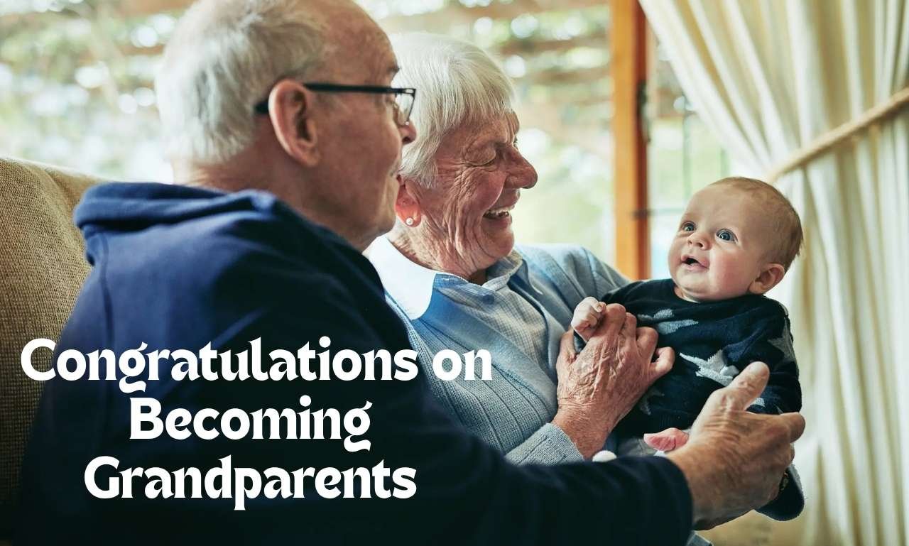 Congratulations on Becoming Grandparents with Joyful Wishes featuring a happy grandma and grandpa lovingly holding their newborn grandchild, symbolizing family, love, blessings, joy, faith, and cherished new beginnings.