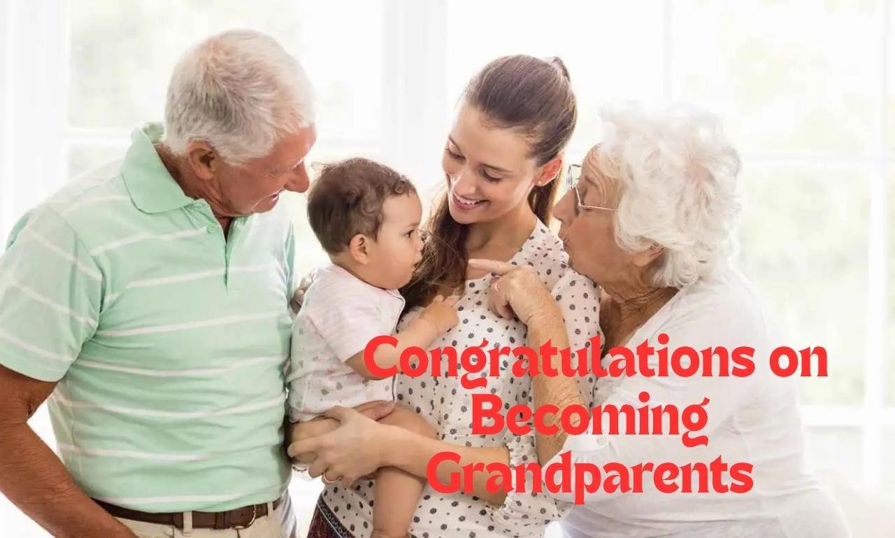 Congratulations on Becoming Grandparents with Joyful Wishes featuring a happy grandma and grandpa lovingly holding their newborn grandchild, symbolizing family, love, blessings, joy, faith, and cherished new beginnings.