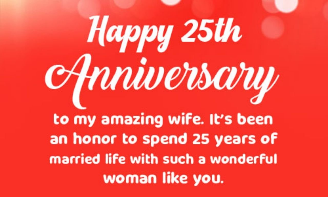 25th wedding anniversary wishes to celebrate love with heartfelt messages, Silver Anniversary quotes, prayers, blessings, and wishes for couples, parents, spouses, and friends.